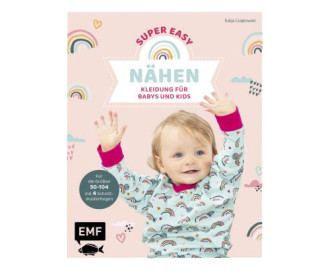 Buch - Super Easy Nähen - Kleidung für Babys und Kids - Katja Czajkowski - EMF